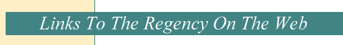 Links to the Regency On the Web